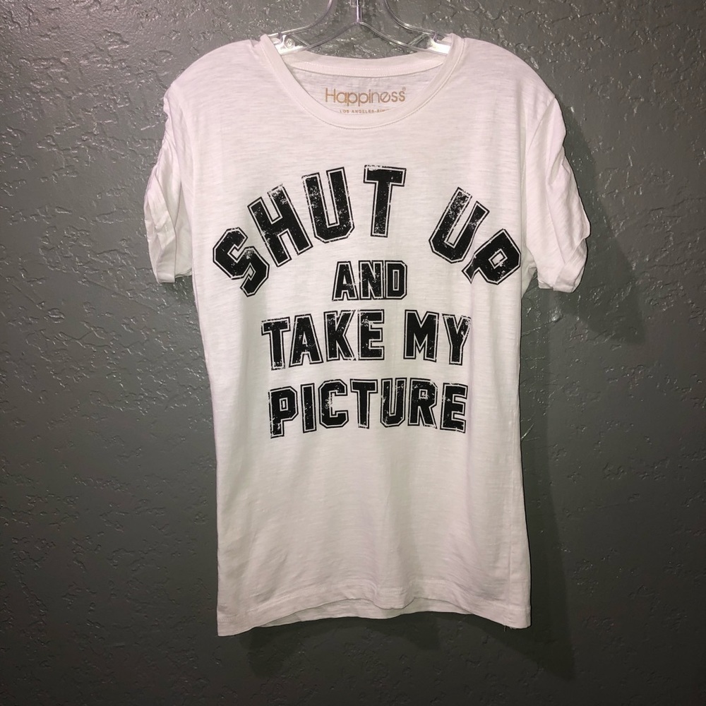 Shut up and take my picture T-shirt